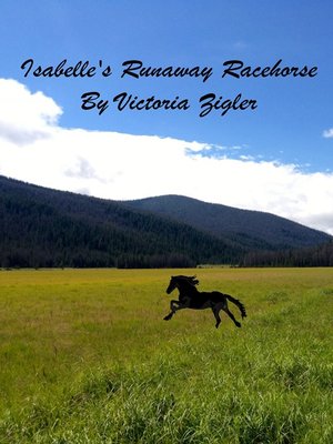 cover image of Isabelle's Runaway Racehorse